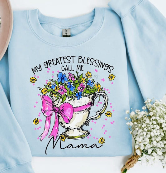 My Greatest Blessings Call Me Mama