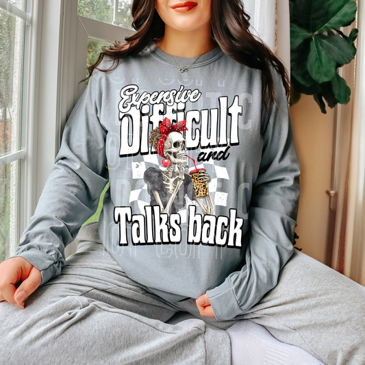 Expensive, Difficult & Talks Back
