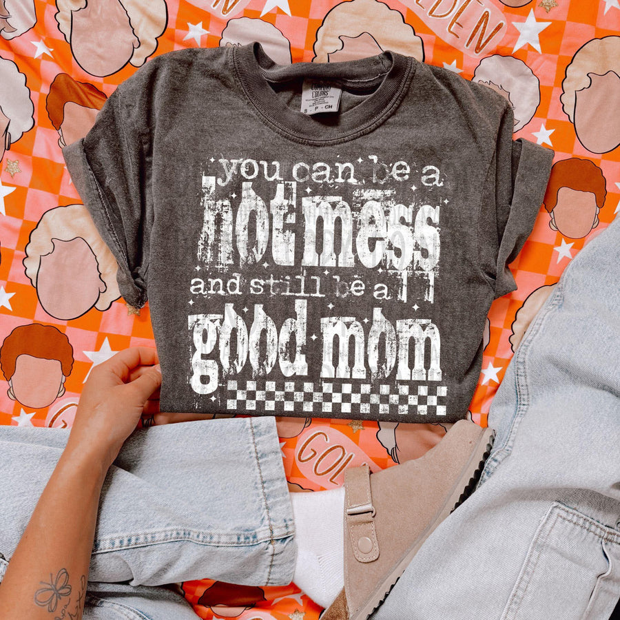 You Can Be A Hotmess