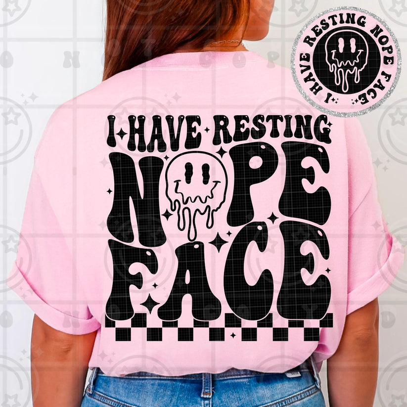I Have A Resting Nope Face