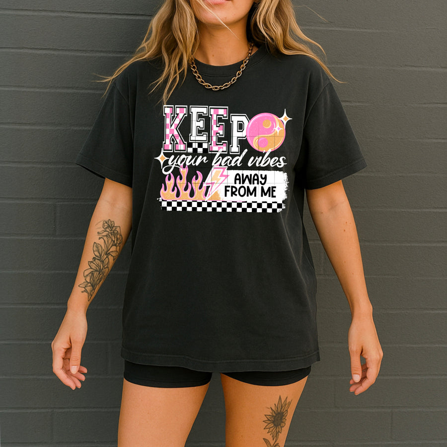 Keep Your Bad Vibes Away From Me - White Letters