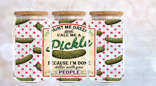 Call Me A Pickle Cup