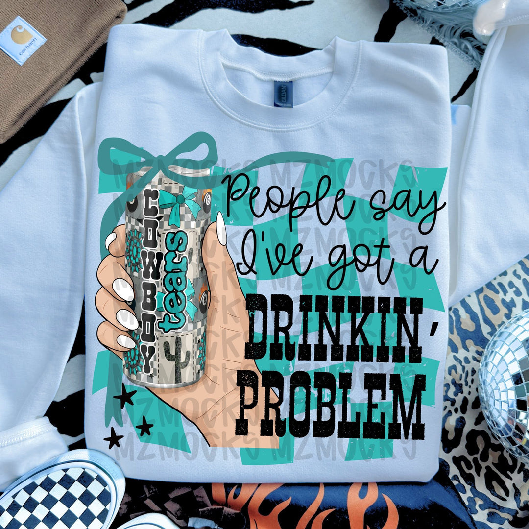 People Say I've Got A Drinking Problem
