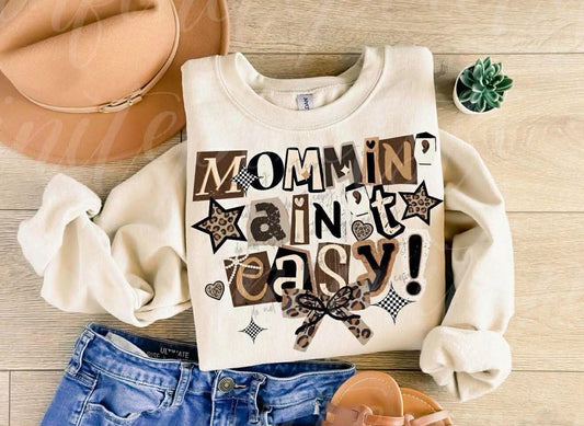 Mommin' Ain't Easy