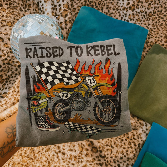 Raised To Rebel