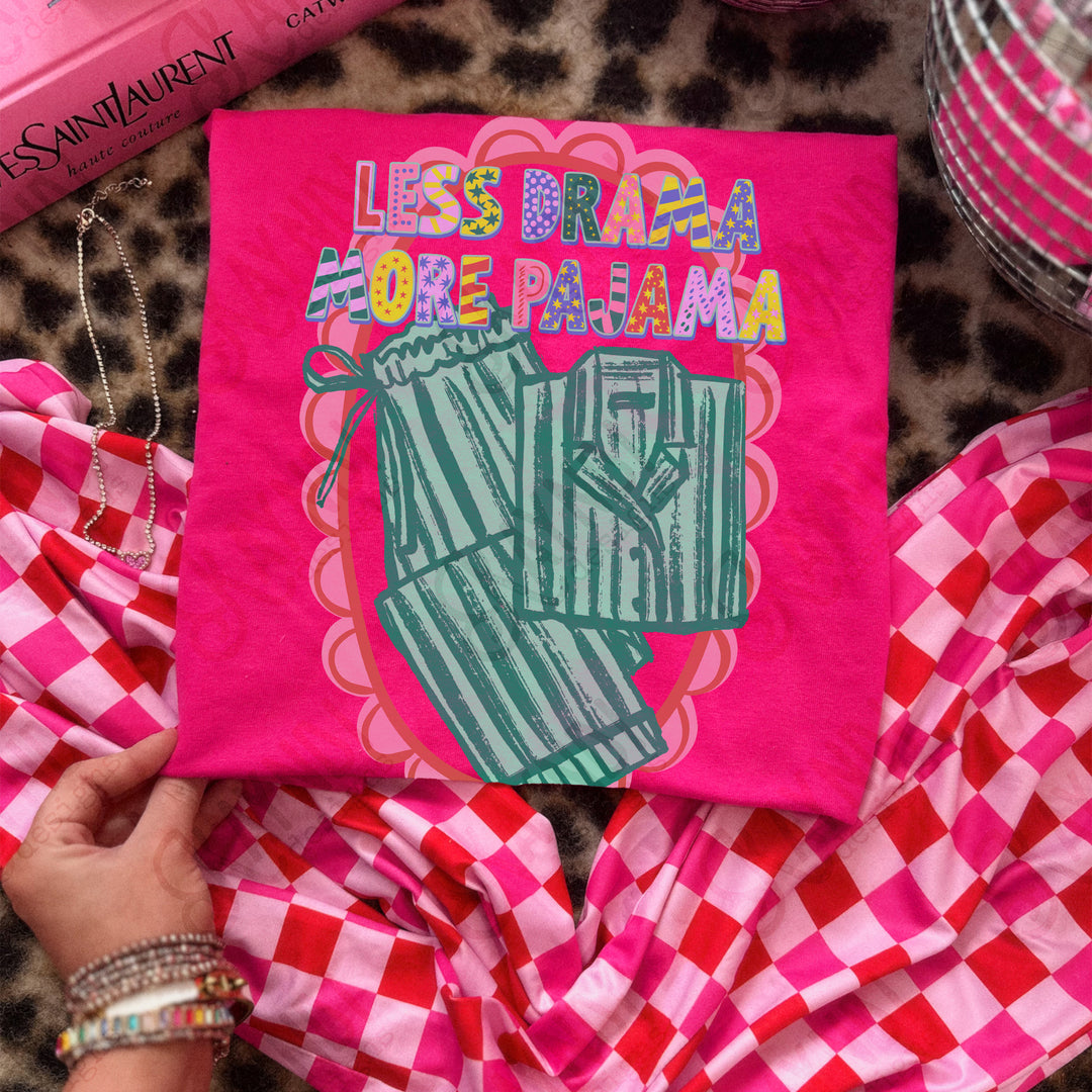 Less Drama, More Pajama