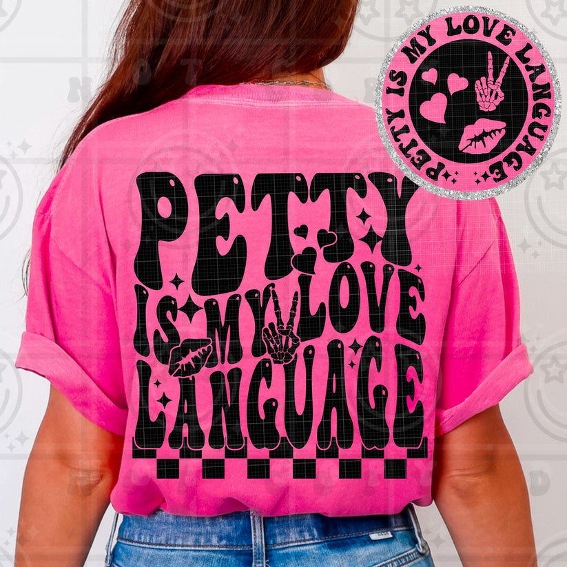 Petty Is My Love Language