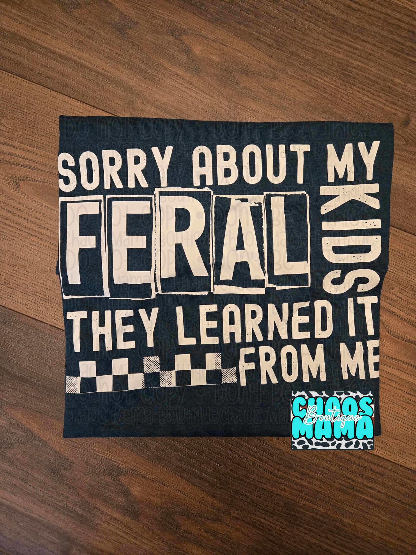 Sorry About My Feral Kids