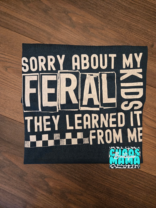 Sorry About My Feral Kids